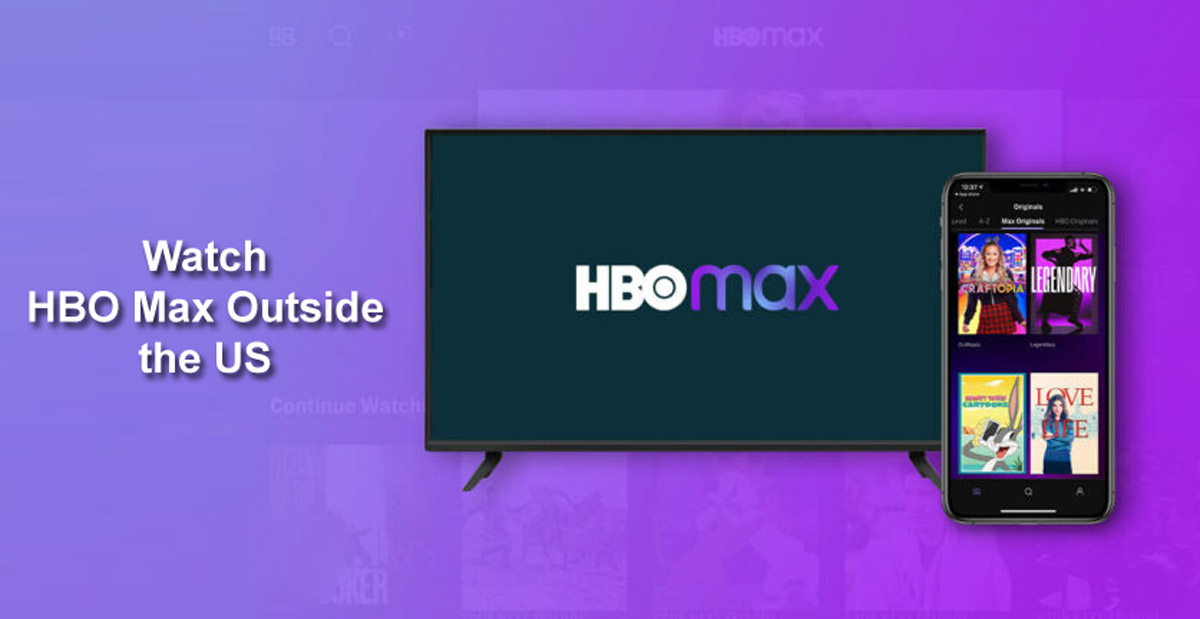 Watch HBO Max Outside the US