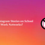 Unblock Instagram Stories on School and Work Networks