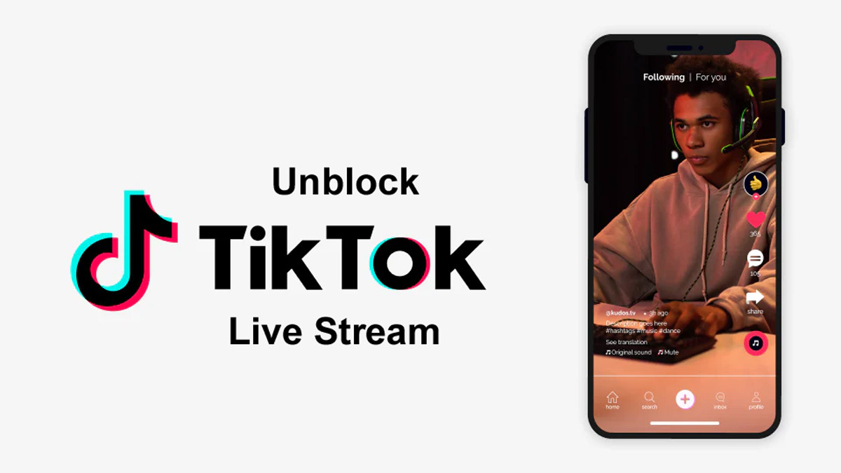 Unblock TikTok Live Streams