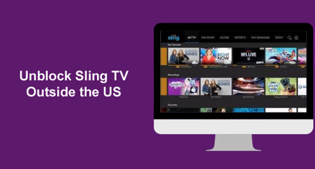 Unblock Sling TV Outside the US